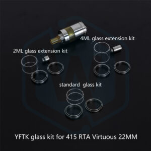 YFTK glass kit for 415 RTA Virtuous 22MM extension accessories